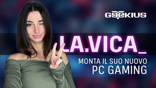 Il nuovo PC Custom per LaVica by GEEKIUS [upl. by Uhn]