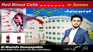 Hematospermia Treatment Red Blood Cells Homeopathic Medicines Dr Mustafa hematospermia rbcs [upl. by Shell]