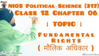 NIOS Class 12 Political Science Chapter 6 Part01  Fundamental Rights  ‎arunshamu [upl. by Tailor902]