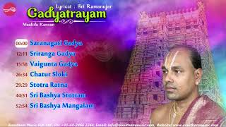 Gadyatrayam  Malola Kannan  Sri Ramanujar [upl. by Agn]