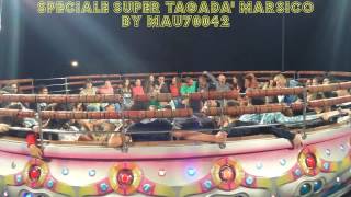 SPECIALE SUPER TAGADA MARSICO  MOLA ON BOARD 12  13  14  15 SETTEMBRE 2014  Video 3 [upl. by Llenehs438]