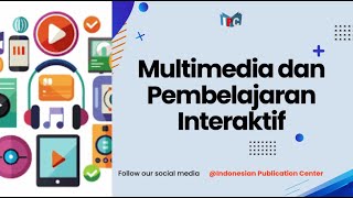 Multimedia dan Pembelajaran Interaktif edukasi teknologi pembelajaran media komputer sukses [upl. by Ensoll]