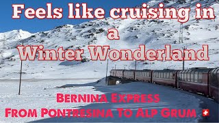 Bernina Express Feels like cruising in a Winter Wonderland TaraNaKabayan [upl. by Zapot]