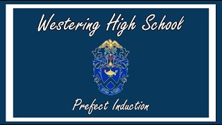 Westering Highs Prefect Induction [upl. by Autrey]