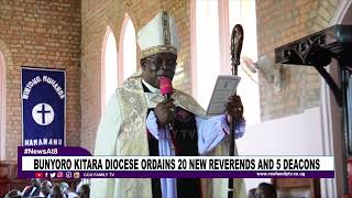 Bunyoro Kitara Diocese Ordains 20 New Reverends And 5 Deacons [upl. by Alrrats]