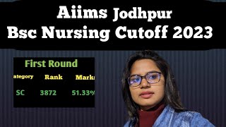 Aiims Jodhpur Nursing Cutoff 2023  Bsc Nursing Cutoff  Aiims Jodhpur [upl. by Yazbak]