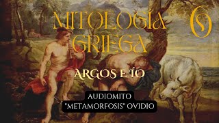 Argos e Ío  Audiomito  Metamorfosis de Ovidio Lib 1 [upl. by Mars]