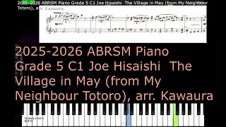 ABRSM Piano 2025  2026 Grade 5 C1 Joe Hisaishi The Village in May from My Neighbour Totoroarr Kaw [upl. by Dee194]