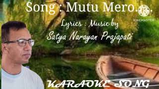 मुटु मेरोMutu MeroKaraoke with Lyrics [upl. by Lehman]