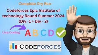 Codeforces Epic Institute of technology Round Summer 2024 Div 1  Div  2  Detailed Explanation [upl. by Eiramyma]