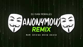 ANONYMOUS REMIX El Tekila 2020  DJ Gian Morales  ANONYMOUS FT EL VILLANO  EL TEKILA REMIX 2020 [upl. by Itsirc]