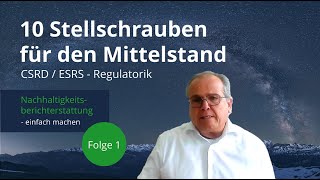 CSRD  ESRS Regulatorik  Mittelstandsfreundliche Umsetzung mit Carsten Ernst [upl. by Tiana879]