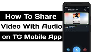 How To Share Video With Audio on Telegram Mobile App  Internal Audio [upl. by Ellenwad]