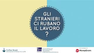 Gli stranieri ci rubano il lavoro [upl. by Laehcimaj519]