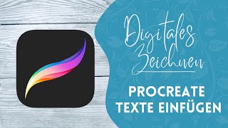 Procreate für Einsteiger  Video 7  Texte einfügen und bearbeiten [upl. by Ardekal]