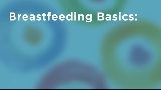 Breastfeeding Basics [upl. by Manup756]