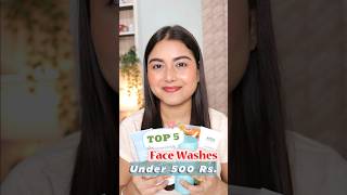 Top 5 Face Washes Under 500 INR 💦 [upl. by Osmo]