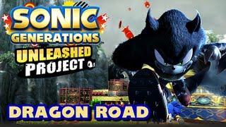 Sonic Generations Unleashed Project  1080p Dragon Road [upl. by Tildi]