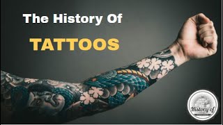 The History Of Tattoos [upl. by Cornia397]