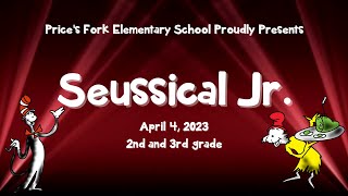 Seussical Jr Prices Fork Elementary 2nd and 3rd Grade April 4 [upl. by Gasparo]