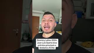 Grammy Latino 2024 Juan Luis Guerra leva prêmios principais e desbanca Anitta [upl. by Amarillis]