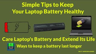 How to Care Laptops Battery and Extend Its Life Tips to Keep Your Laptop Battery Healthy [upl. by Ahsakat]