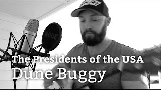 The Presidents of the USA  Dune Buggy cover [upl. by Marlon]