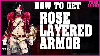 How to get Rose Layered Armor  Monster Hunter World Iceborne [upl. by Dodson]