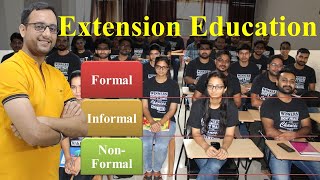 Extension Education Formal Informal and Non formal Education [upl. by Copeland277]