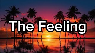 The Feeling lyrics  Justin Bieber Ft Halsey [upl. by Edylc]