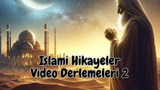 İslami Hikayeler Video Derlemeleri 2  allah islam dinivideolar kuran hzmuhammed [upl. by Aes]