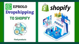 Eprolo Dropshipping Products To Shopify [upl. by Arammat]