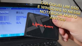 Coloquei um SSD e Windows 10 PRO nesse Notebook muito antigo veja o resultado [upl. by Airec]