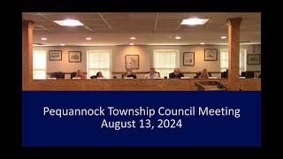 Pequannock Township Meeting August 13 2024 [upl. by Lingwood796]