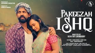 Pakeezah Ishq  Music Video  Damini Mondal  Sandy Rong  Urvi Chatterjee  Samidh Mukherjee [upl. by Ariamoy]