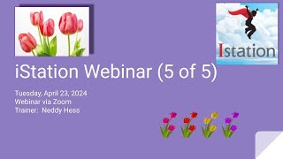 Rowland Unified iStation Webinar 42324 [upl. by Hullda332]