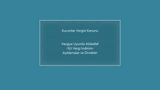 Kurumlar Vergisi Kanunu  Vergiye Uyumlu Mükellef İndirimi Açıklamalar ve Örnekler [upl. by Maillil]