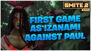 FIRST GAME AS IZANAMI AGAINST PAUL O SMITE 2 [upl. by Marcus]