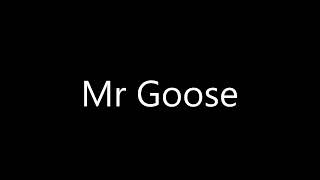 How to pronounce Mr Goose [upl. by Vitus]