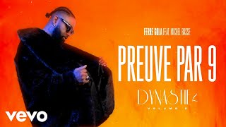 FERRE GOLA  PREUVE PAR 9 Visualizer ft MICHEL BASSE [upl. by Nich701]