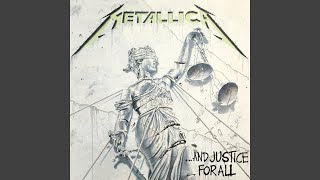 And Justice for All Remastered [upl. by Arimihc]