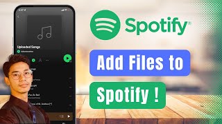 How to Add Files to Spotify [upl. by Lisan]