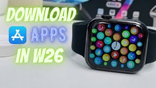 how to download apps in w26 plus smartwatchw26 plus smart watch app downloadWeather in W26 [upl. by Nevile]