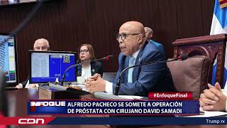 Alfredo Pacheco se somete a operación de próstata con cirujano David Samadi [upl. by Merlina]