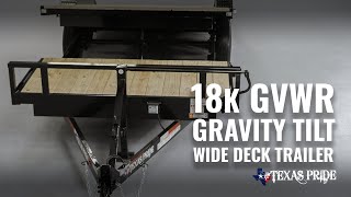 Walk Around 18K lb GVWR Bumper Pull Wide Deck Gravity Tilt Trailer  Texas Pride [upl. by Hinch]