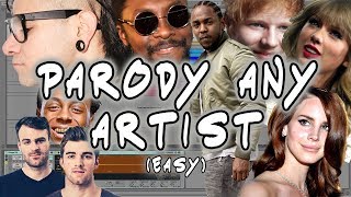 How to Parody Any Artist Chainsmokers Ed Sheeran Lana Del Rey Lil Wayne  Everyone Else [upl. by Leviralc]