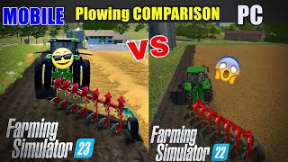 fs 22 vs fs 23 COMPARISON Plowing Mobile amp PC│👉 Farming Simulator Games [upl. by Ivers51]