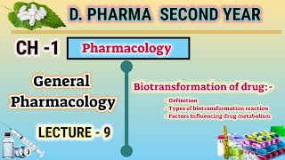 Biotransformation of drugs  Ch1  L9  General Pharmacology  Pharmacology  DPharm second year [upl. by Russon]