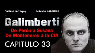 GALIMBERTI Caballero  Larraquy  Capitulo 33 El banquillo [upl. by Querida]