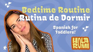 Childrens bedtime routine in Spanish  Rutina de dormir  Toddler learning  Learn Spanish [upl. by Putnem130]